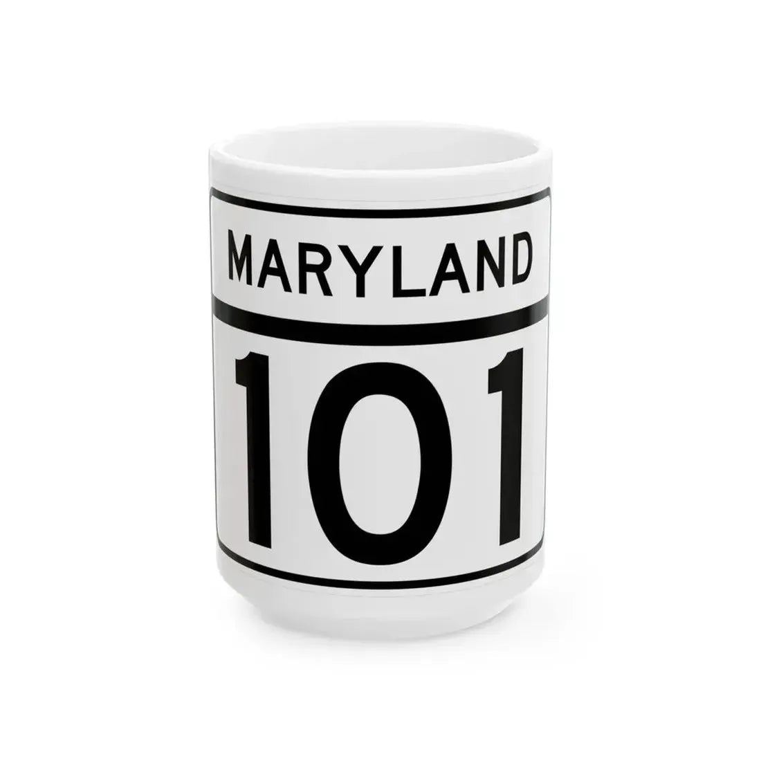 MD Route 101 (Maryland) (Road Sign) White Coffee Mug 15oz - Go Mug Yourself