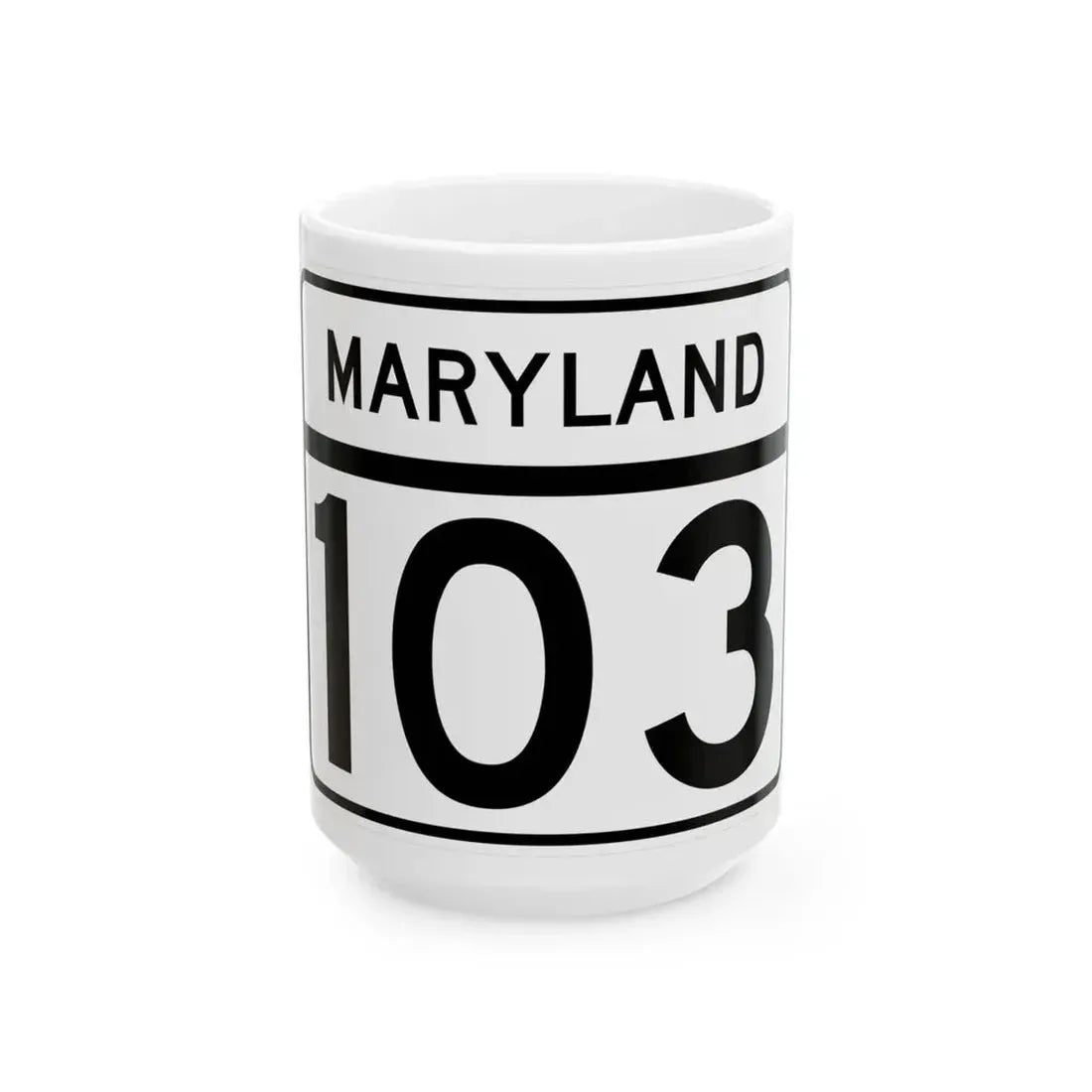 MD Route 103 (Maryland) (Road Sign) White Coffee Mug 15oz - Go Mug Yourself