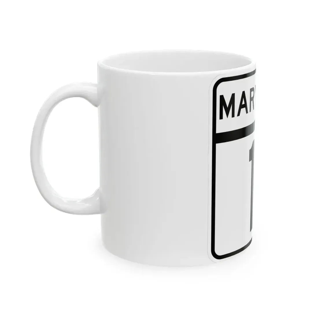 MD Route 11 (Maryland) (Road Sign) White Coffee Mug - Go Mug Yourself