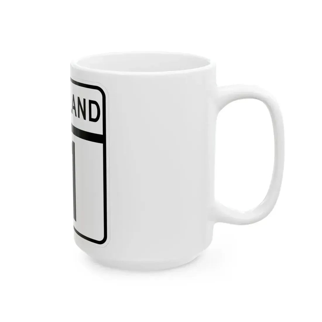 MD Route 11 (Maryland) (Road Sign) White Coffee Mug - Go Mug Yourself
