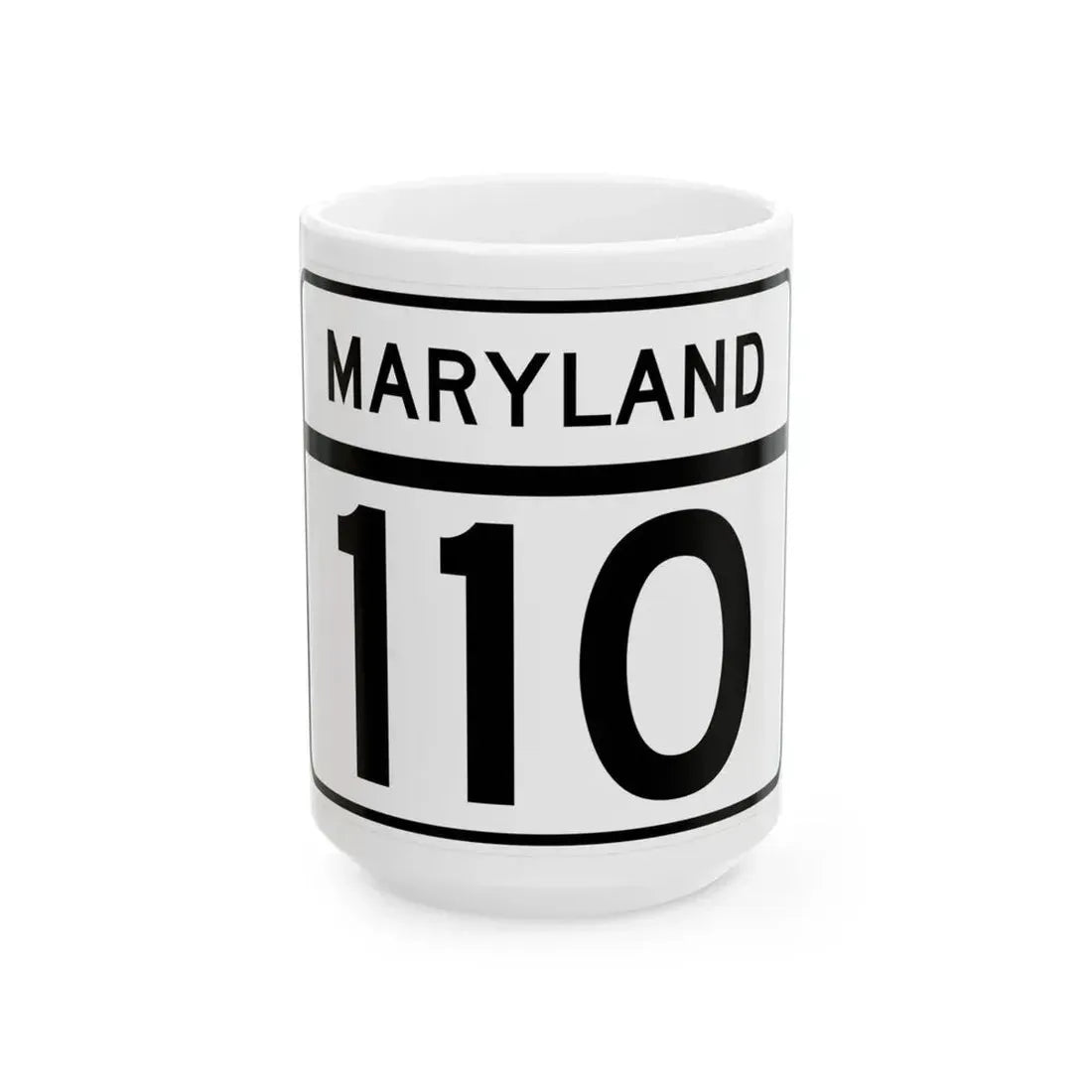 MD Route 110 (Maryland) (Road Sign) White Coffee Mug 15oz - Go Mug Yourself
