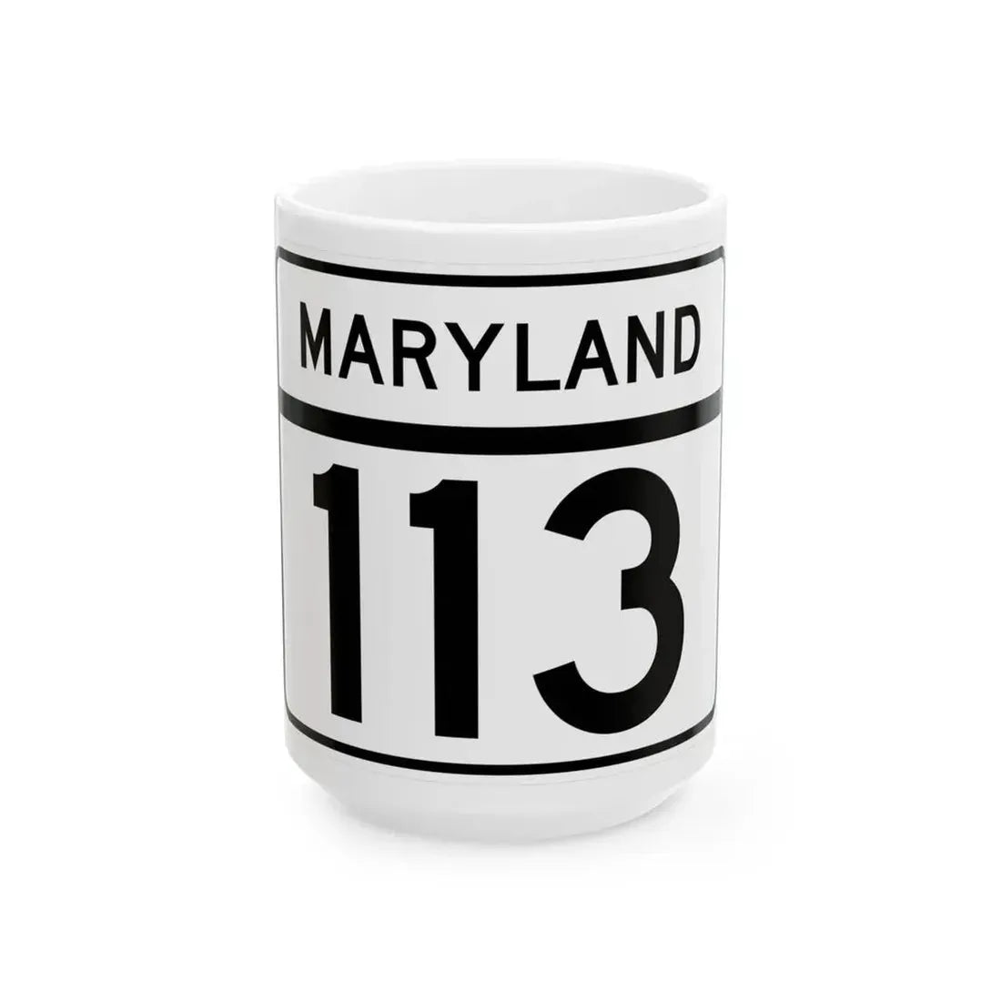 MD Route 113 (Maryland) (Road Sign) White Coffee Mug 15oz - Go Mug Yourself