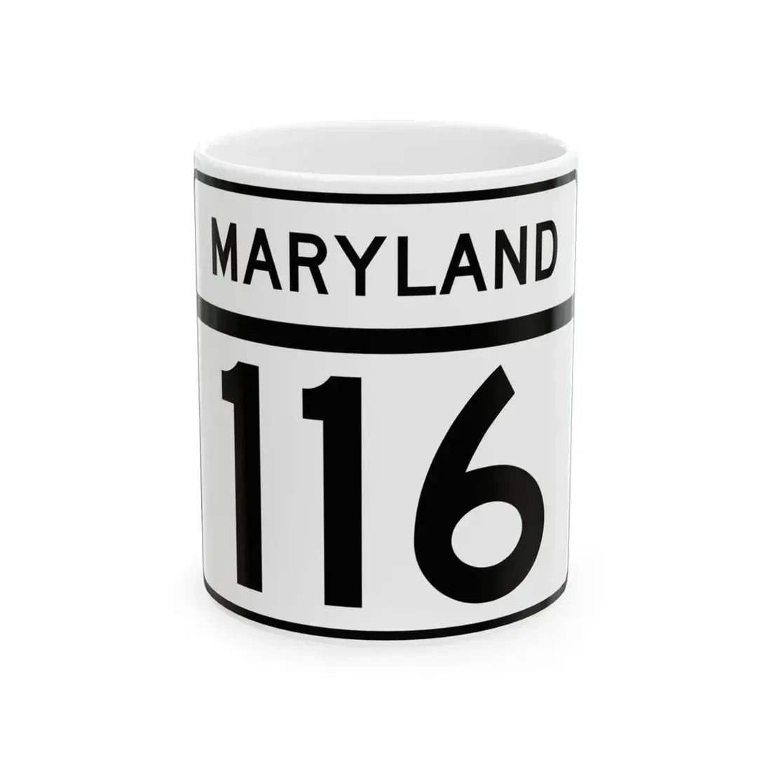 MD Route 116 (Maryland) (Road Sign) White Coffee Mug 11oz - Go Mug Yourself