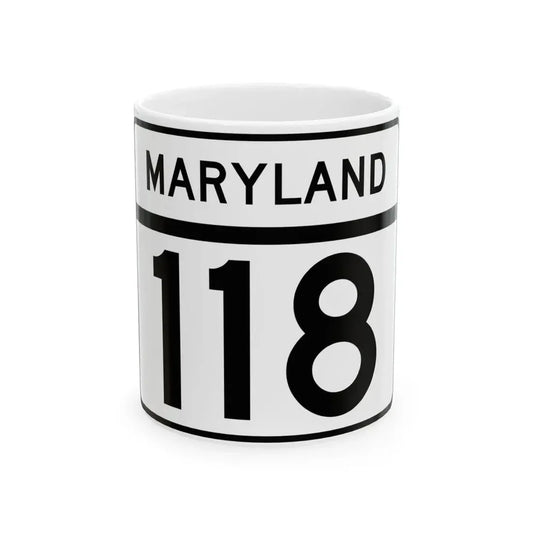 MD Route 118 (Maryland) (Road Sign) White Coffee Mug 11oz - Go Mug Yourself