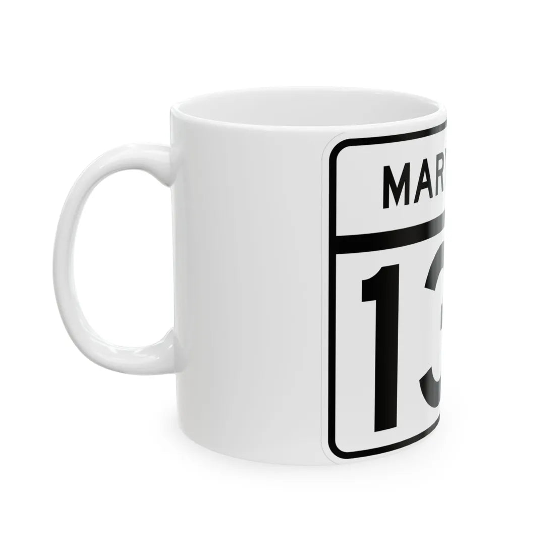 MD Route 132 (Maryland) (Road Sign) White Coffee Mug - Go Mug Yourself