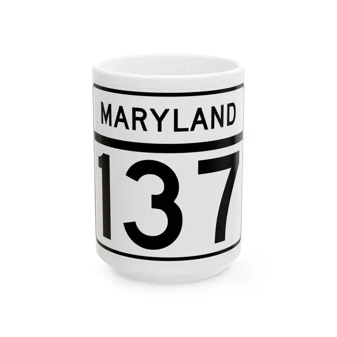 MD Route 137 (Maryland) (Road Sign) White Coffee Mug 15oz - Go Mug Yourself