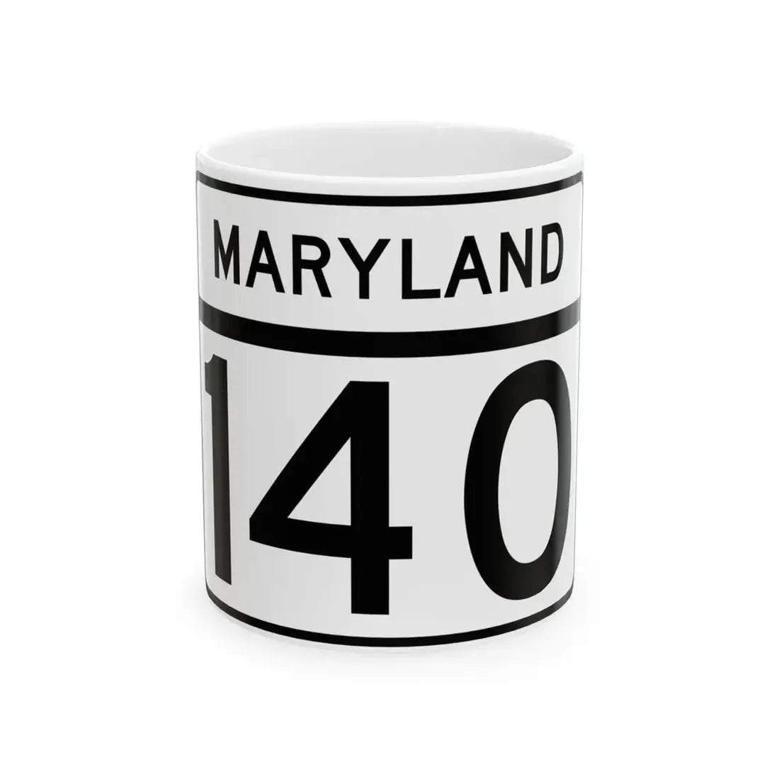 MD Route 140 (Maryland) (Road Sign) White Coffee Mug 11oz - Go Mug Yourself