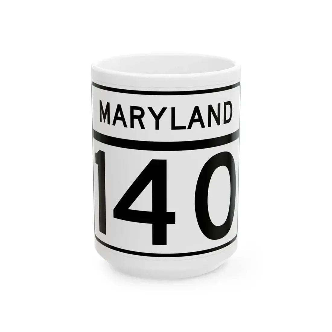 MD Route 140 (Maryland) (Road Sign) White Coffee Mug 15oz - Go Mug Yourself