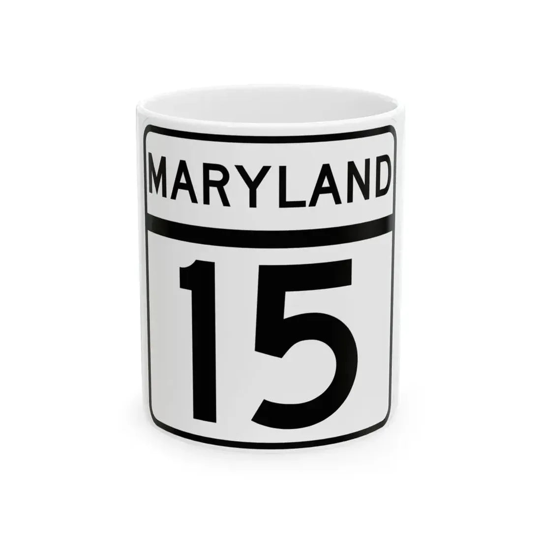 MD Route 15 (Maryland) (Road Sign) White Coffee Mug 11oz - Go Mug Yourself