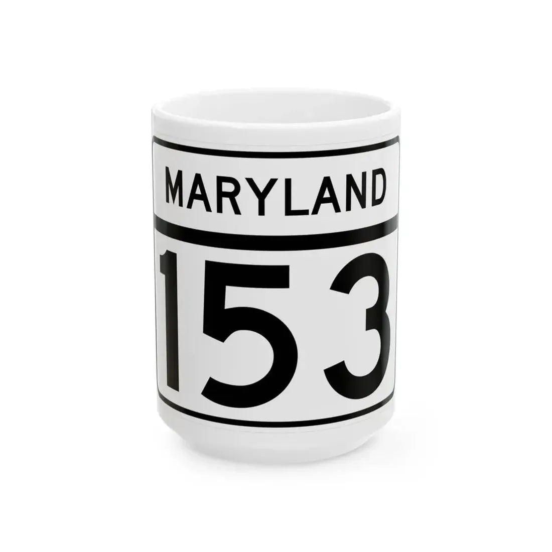 MD Route 153 (Maryland) (Road Sign) White Coffee Mug 15oz - Go Mug Yourself