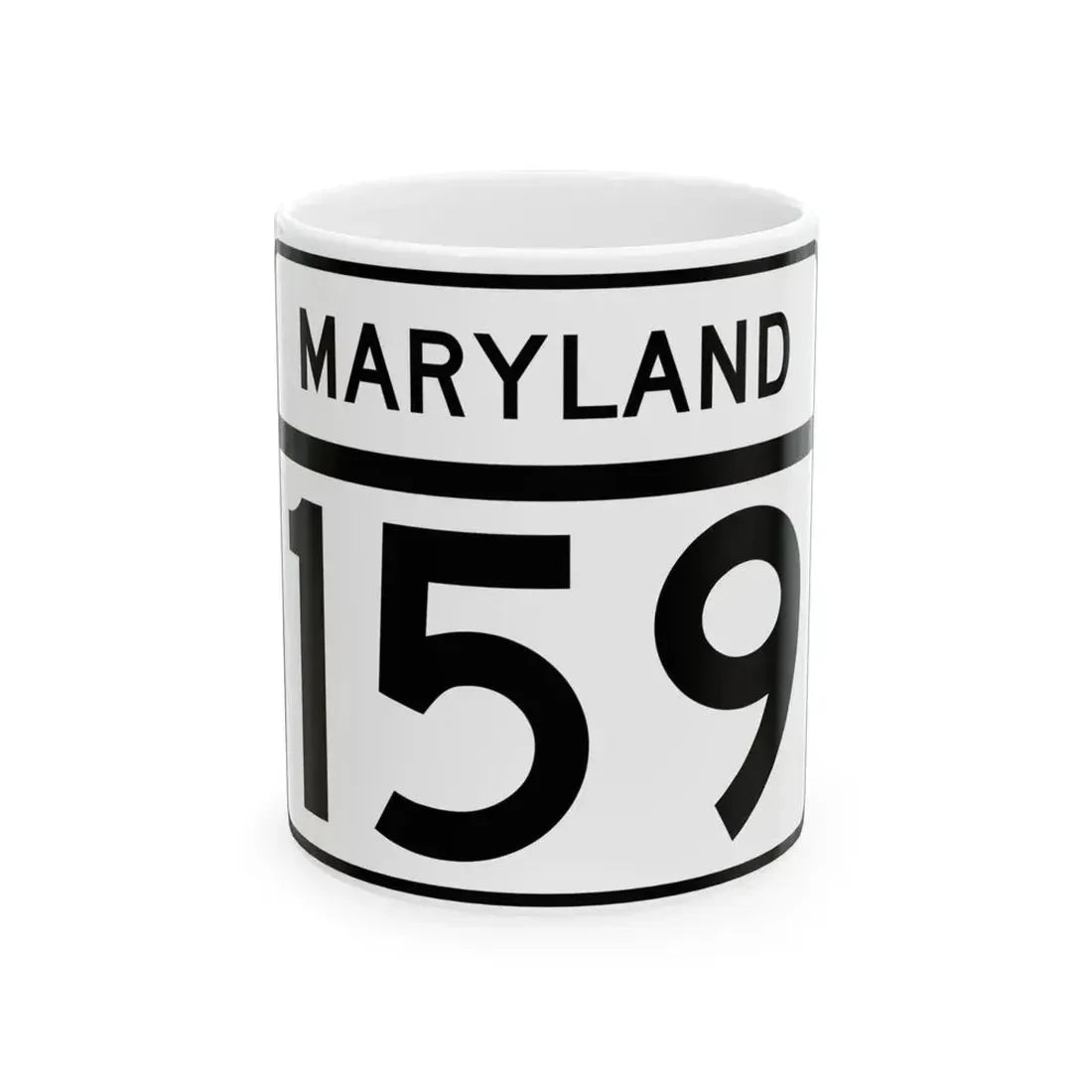 MD Route 159 (Maryland) (Road Sign) White Coffee Mug 11oz - Go Mug Yourself