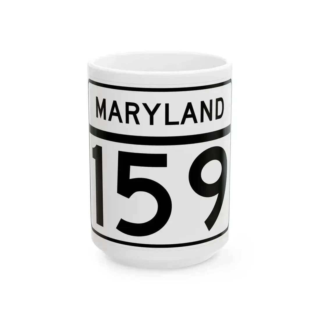 MD Route 159 (Maryland) (Road Sign) White Coffee Mug 15oz - Go Mug Yourself