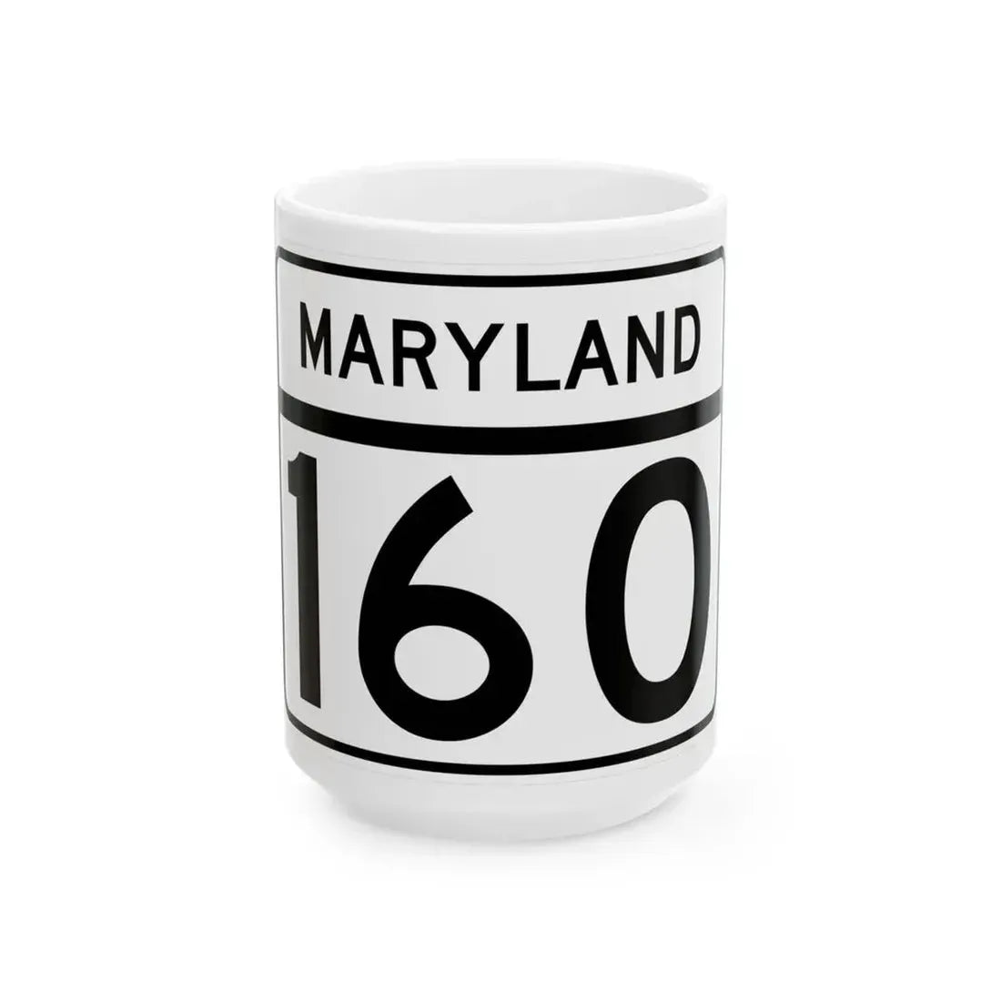 MD Route 160 (Maryland) (Road Sign) White Coffee Mug 15oz - Go Mug Yourself