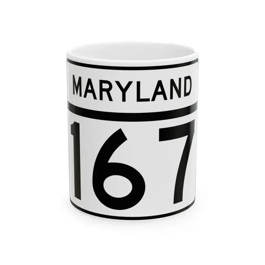 MD Route 167 (Maryland) (Road Sign) White Coffee Mug 11oz - Go Mug Yourself