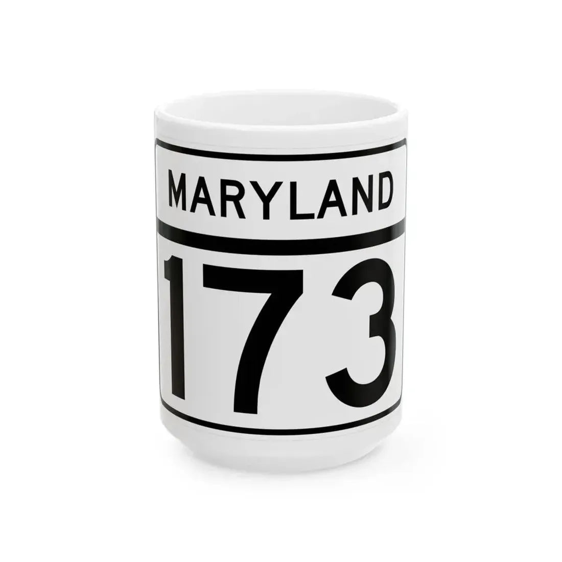 MD Route 173 (Maryland) (Road Sign) White Coffee Mug 15oz - Go Mug Yourself