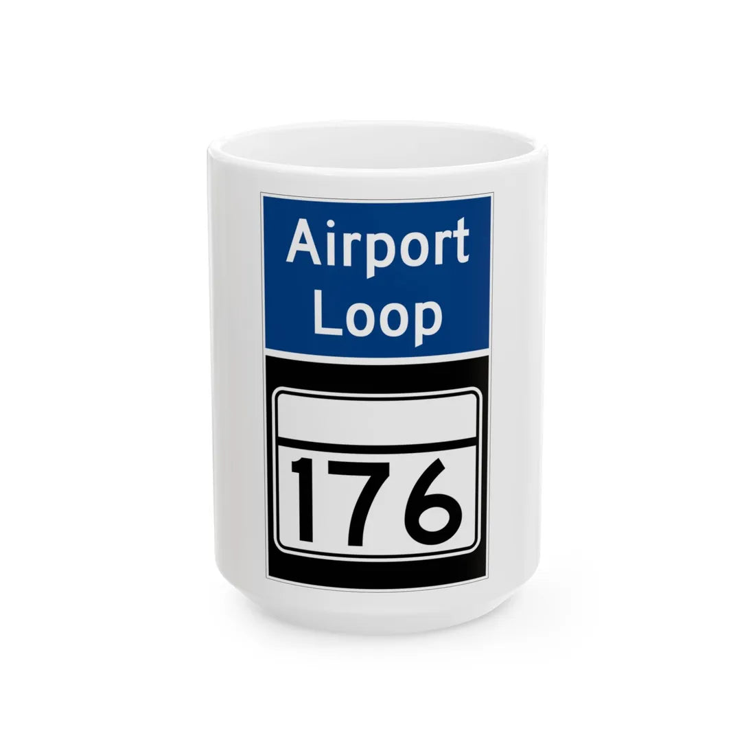 MD Route 176 Airport Loop (Maryland) (Road Sign) White Coffee Mug 15oz - Go Mug Yourself