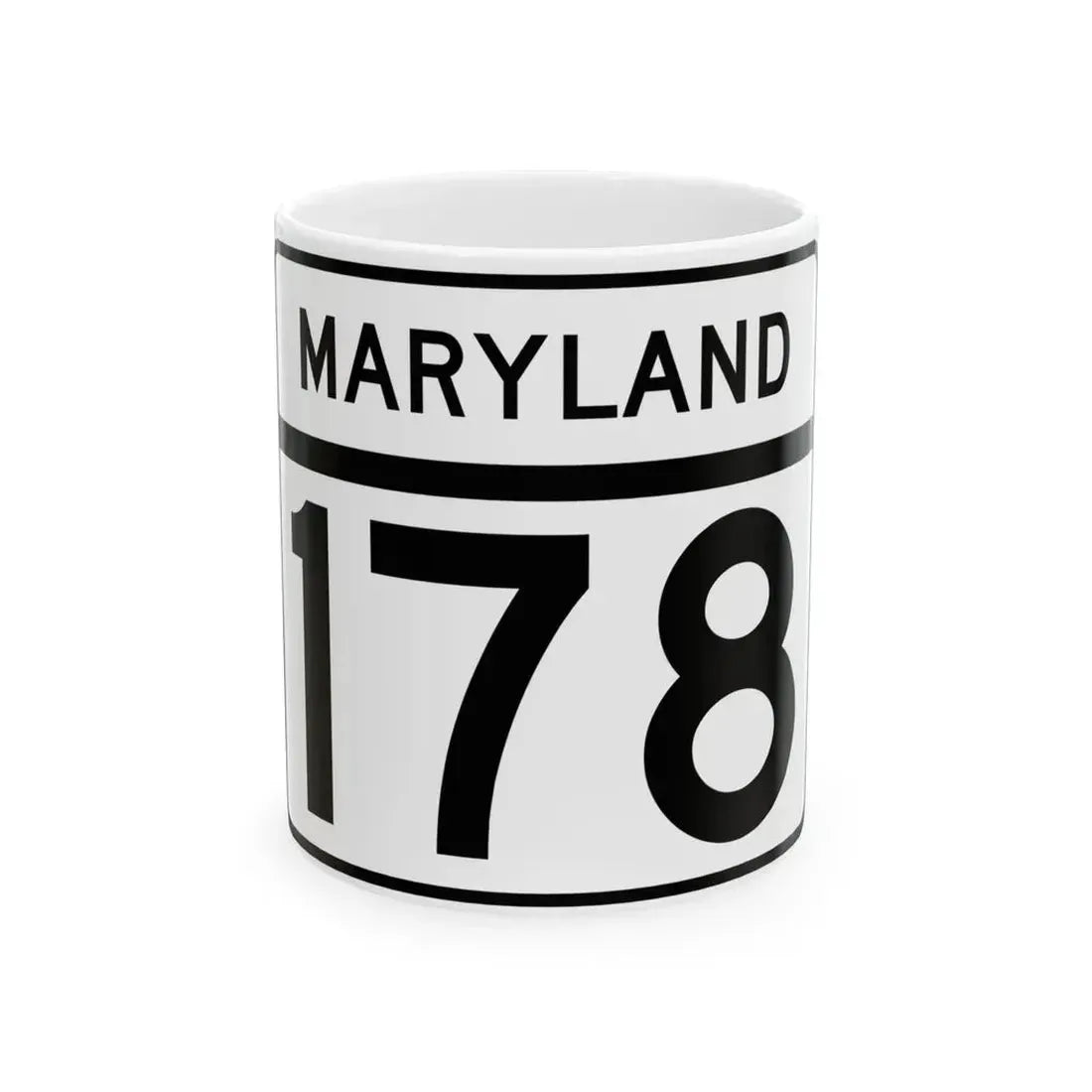 MD Route 178 (Maryland) (Road Sign) White Coffee Mug 11oz - Go Mug Yourself