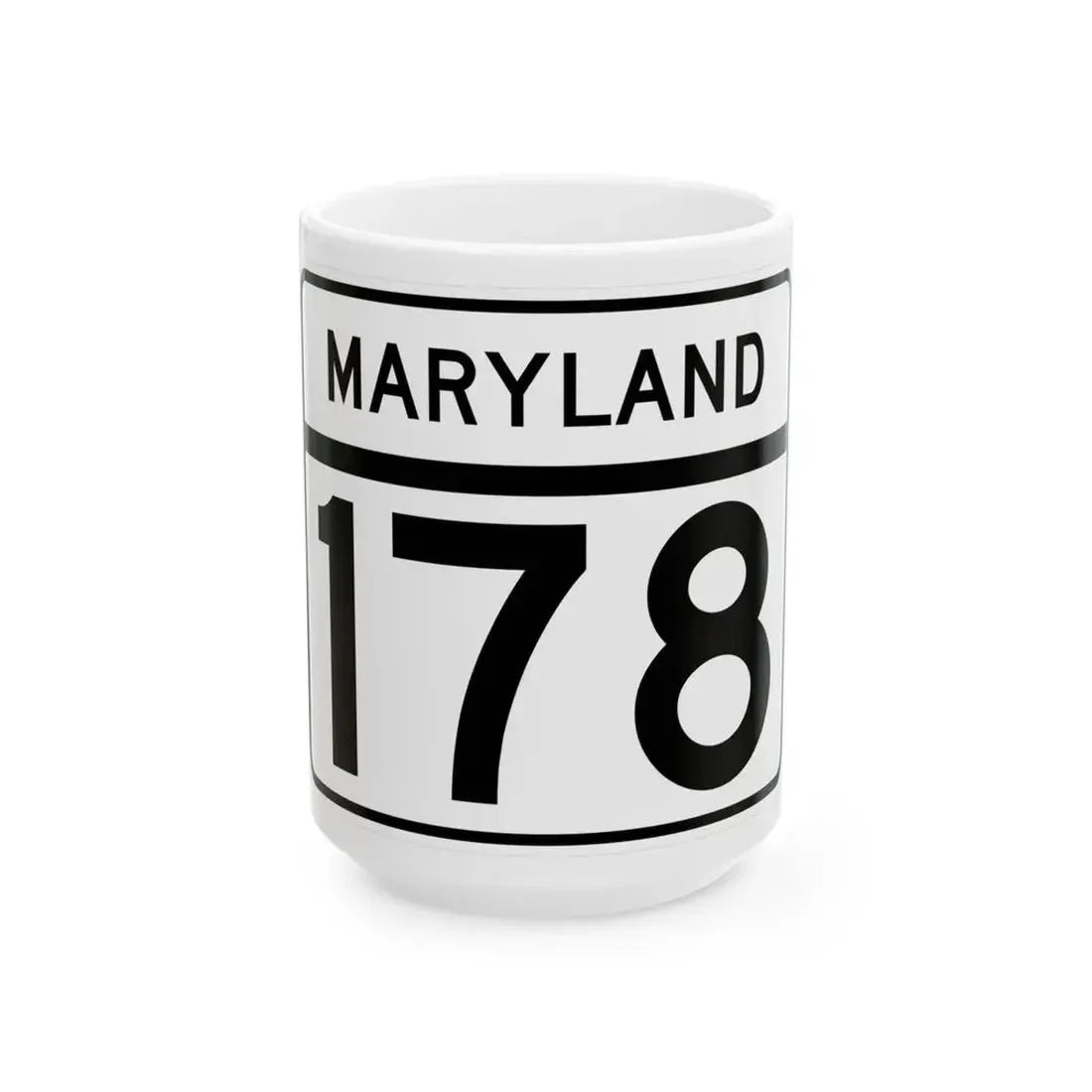 MD Route 178 (Maryland) (Road Sign) White Coffee Mug 15oz - Go Mug Yourself