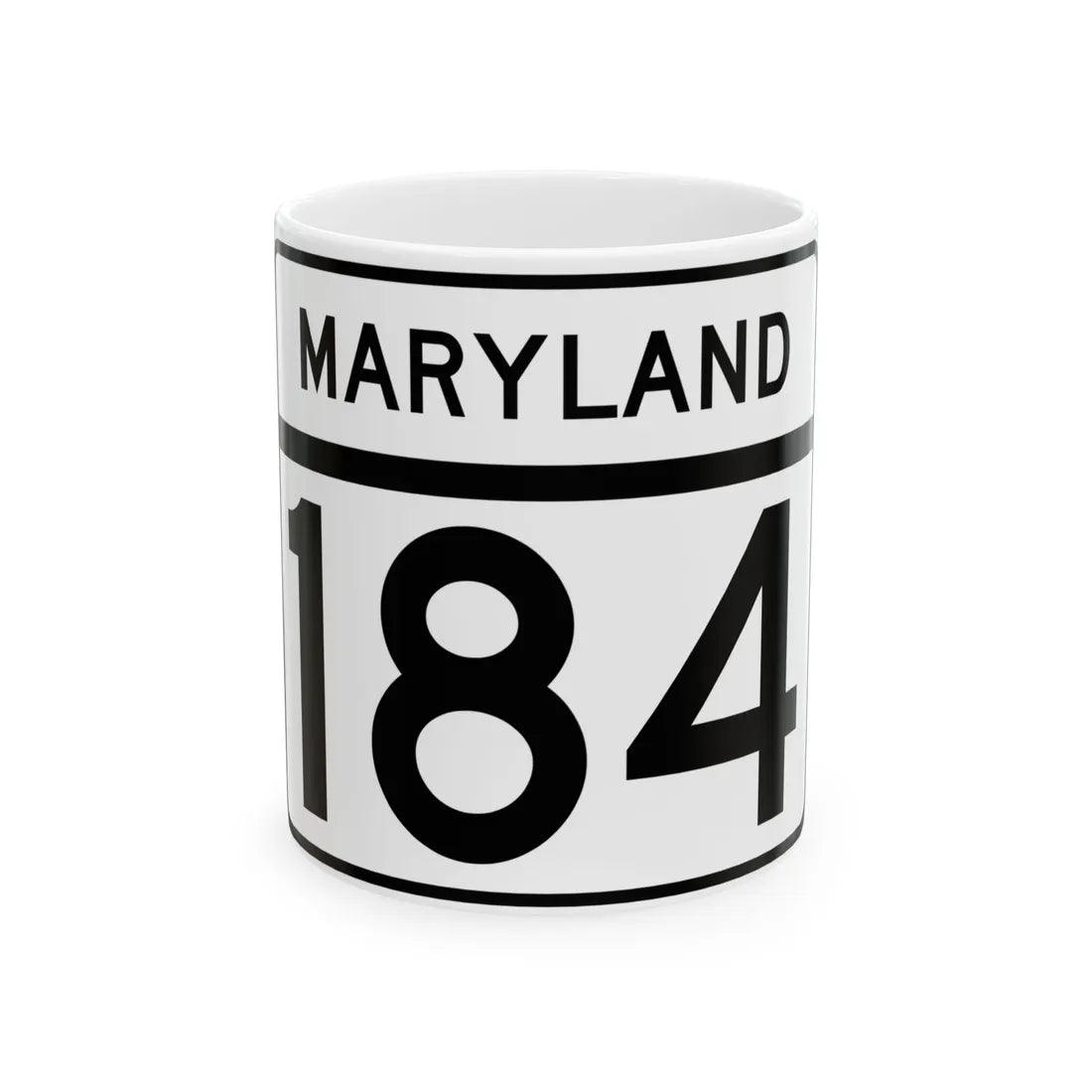MD Route 184 (Maryland) (Road Sign) White Coffee Mug 11oz - Go Mug Yourself