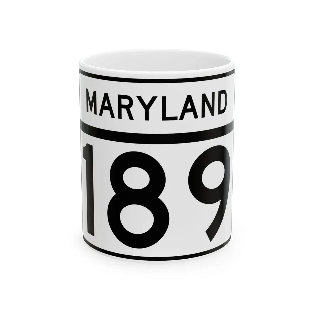 MD Route 189 (Maryland) (Road Sign) White Coffee Mug 11oz - Go Mug Yourself