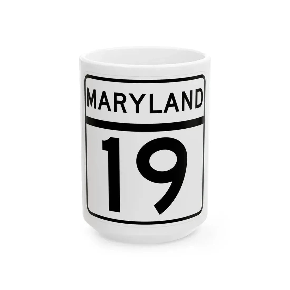 MD Route 19 (Maryland) (Road Sign) White Coffee Mug 15oz - Go Mug Yourself
