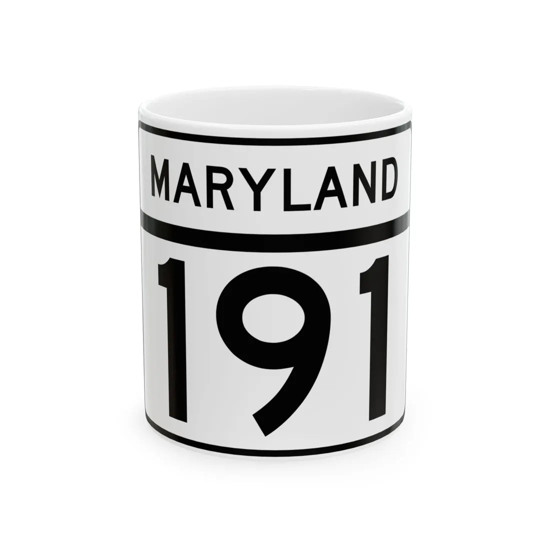 MD Route 191 (Maryland) (Road Sign) White Coffee Mug 11oz - Go Mug Yourself