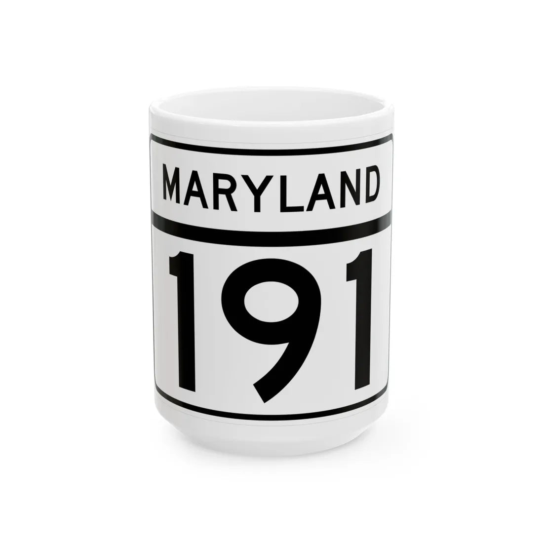 MD Route 191 (Maryland) (Road Sign) White Coffee Mug 15oz - Go Mug Yourself