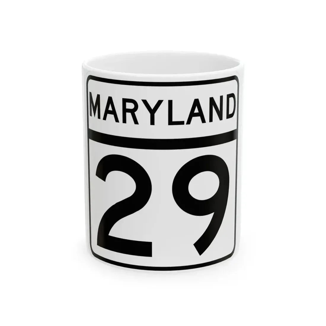 MD Route 29 (Maryland) (Road Sign) White Coffee Mug 11oz - Go Mug Yourself
