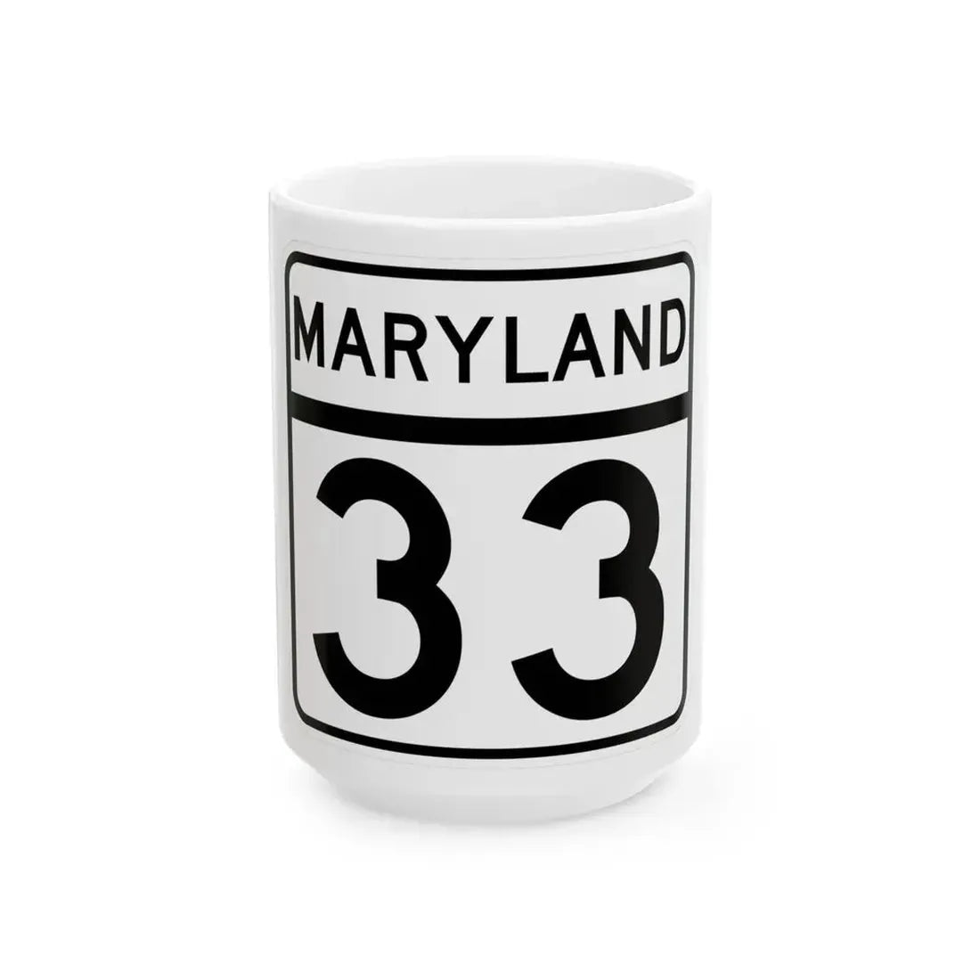 MD Route 33 (Maryland) (Road Sign) White Coffee Mug 15oz - Go Mug Yourself