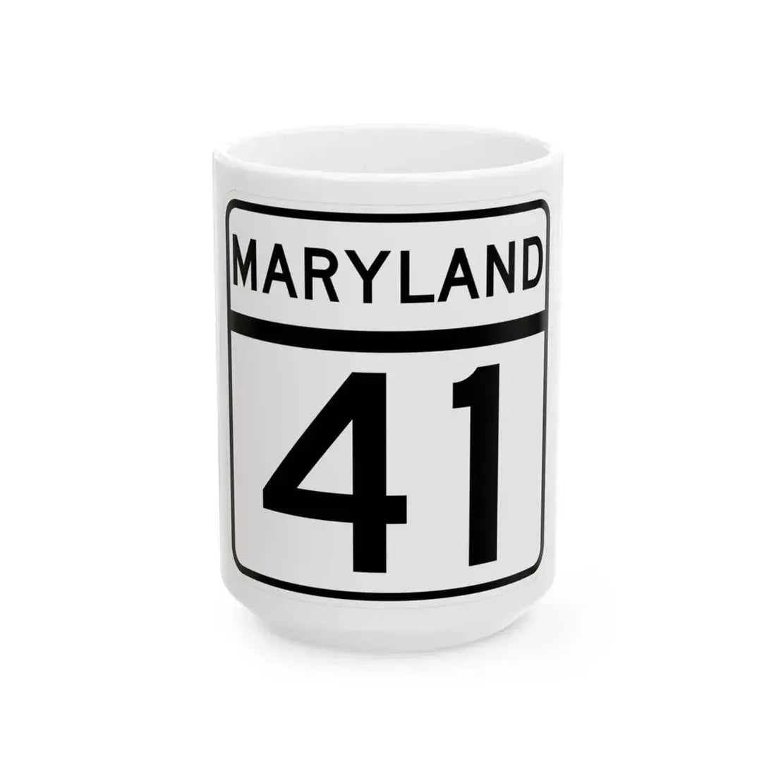 MD Route 41 (Maryland) (Road Sign) White Coffee Mug 15oz - Go Mug Yourself