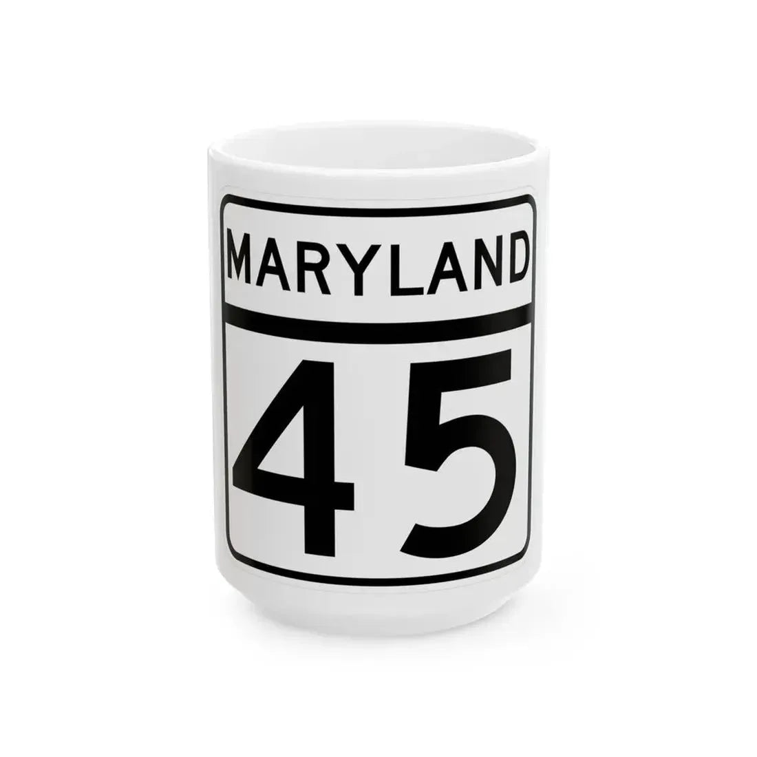 MD Route 45 (Maryland) (Road Sign) White Coffee Mug 15oz - Go Mug Yourself