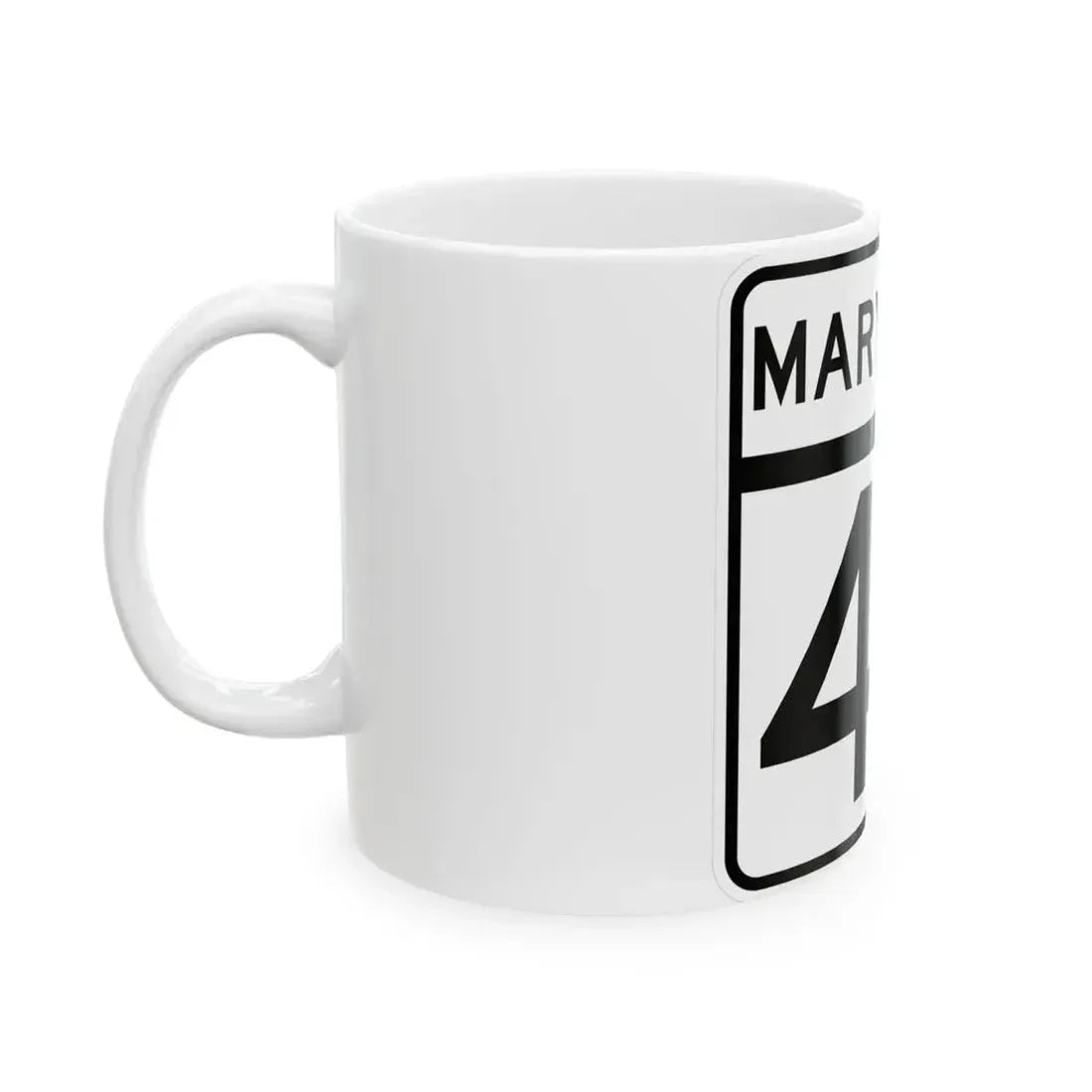 MD Route 47 (Maryland) (Road Sign) White Coffee Mug - Go Mug Yourself