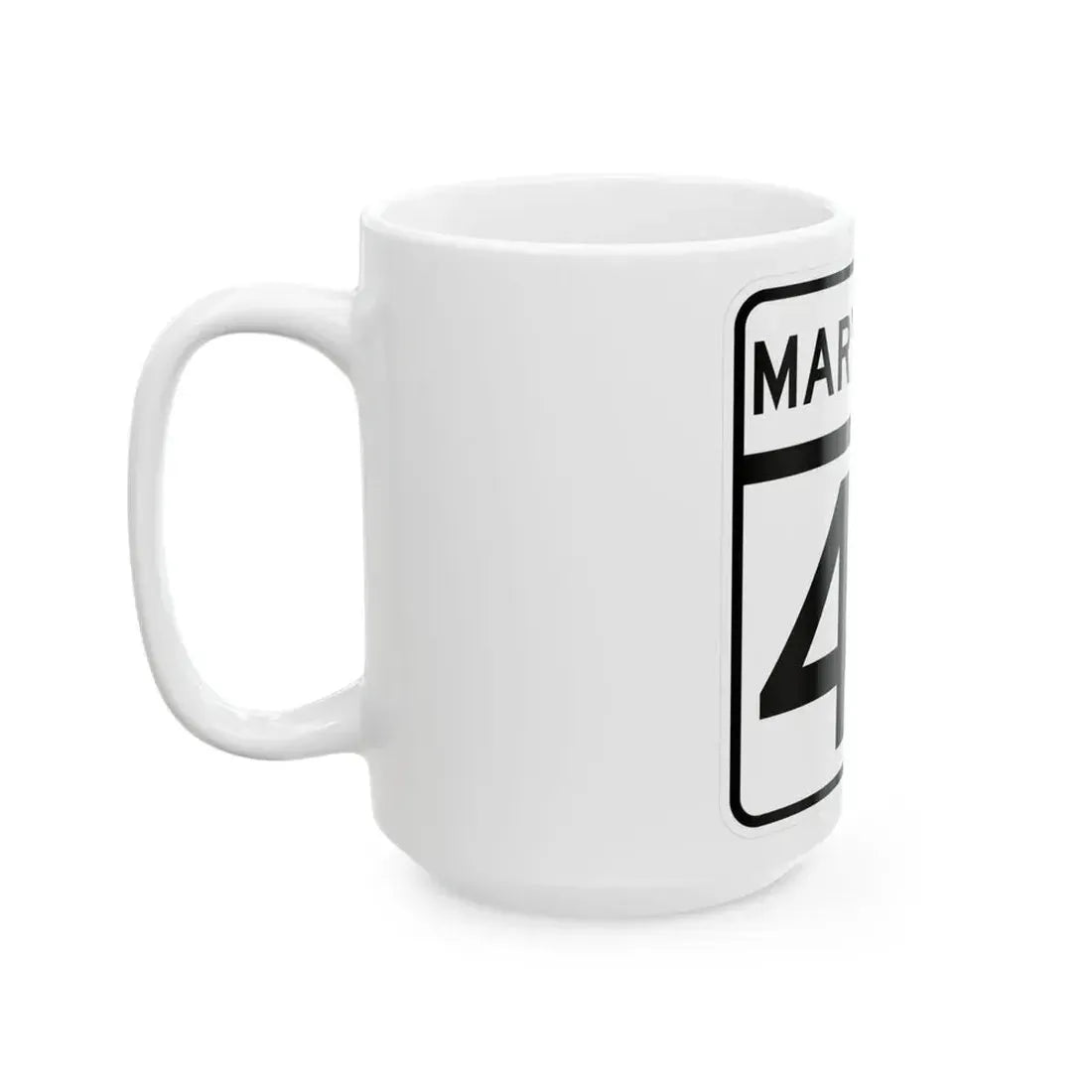 MD Route 47 (Maryland) (Road Sign) White Coffee Mug - Go Mug Yourself