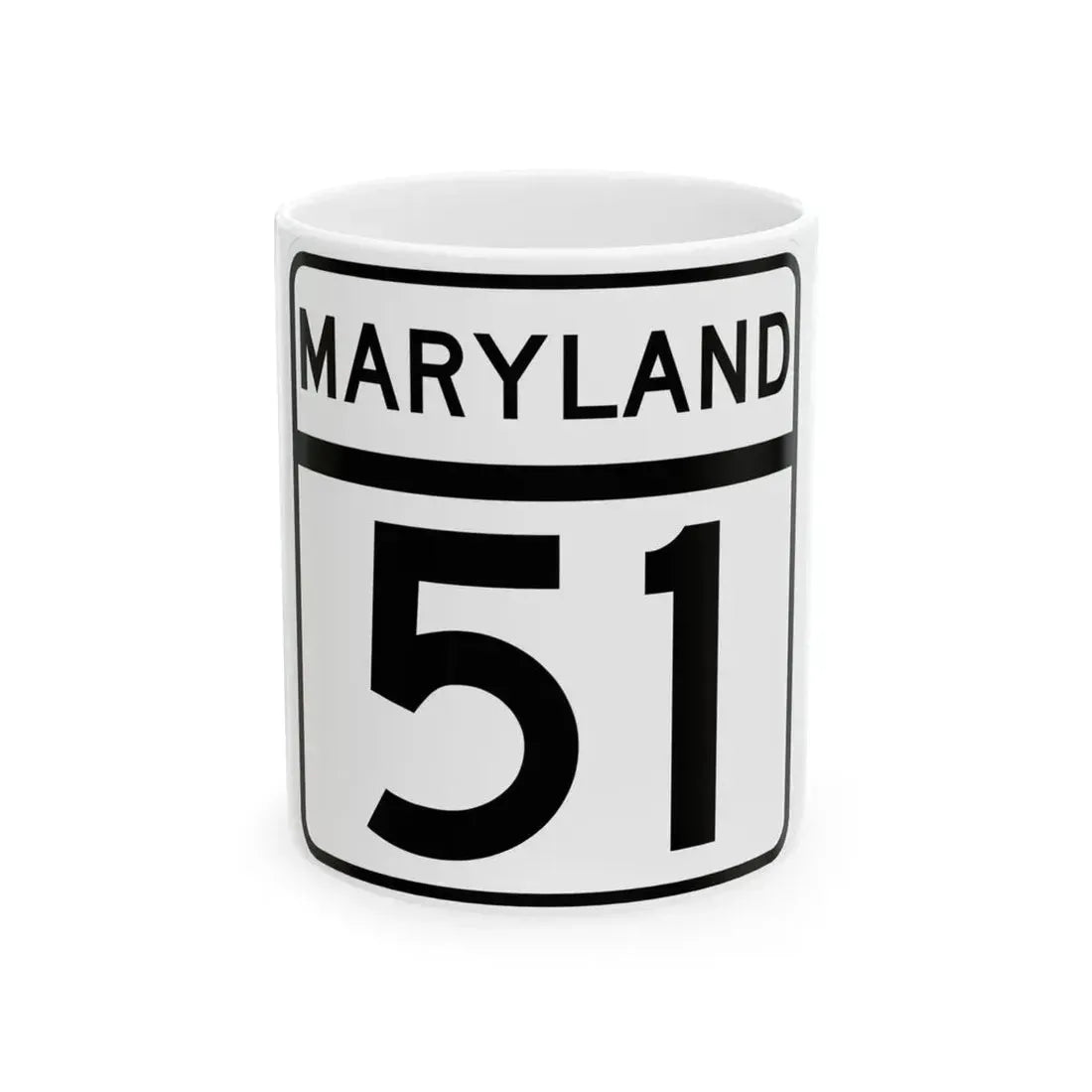 MD Route 51 (Maryland) (Road Sign) White Coffee Mug 11oz - Go Mug Yourself