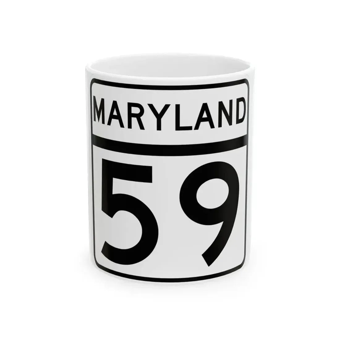 MD Route 59 (Maryland) (Road Sign) White Coffee Mug 11oz - Go Mug Yourself
