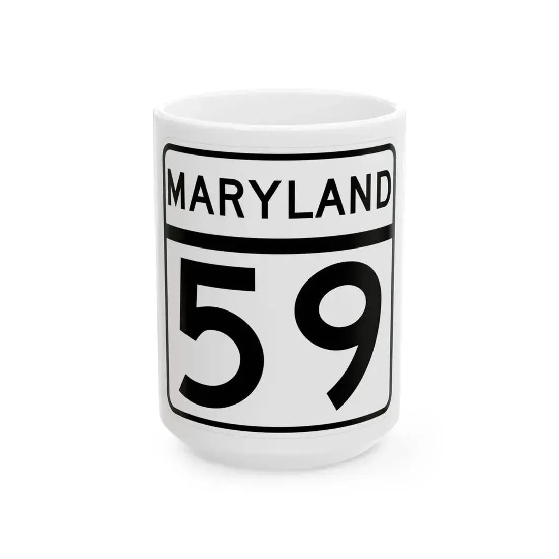 MD Route 59 (Maryland) (Road Sign) White Coffee Mug 15oz - Go Mug Yourself