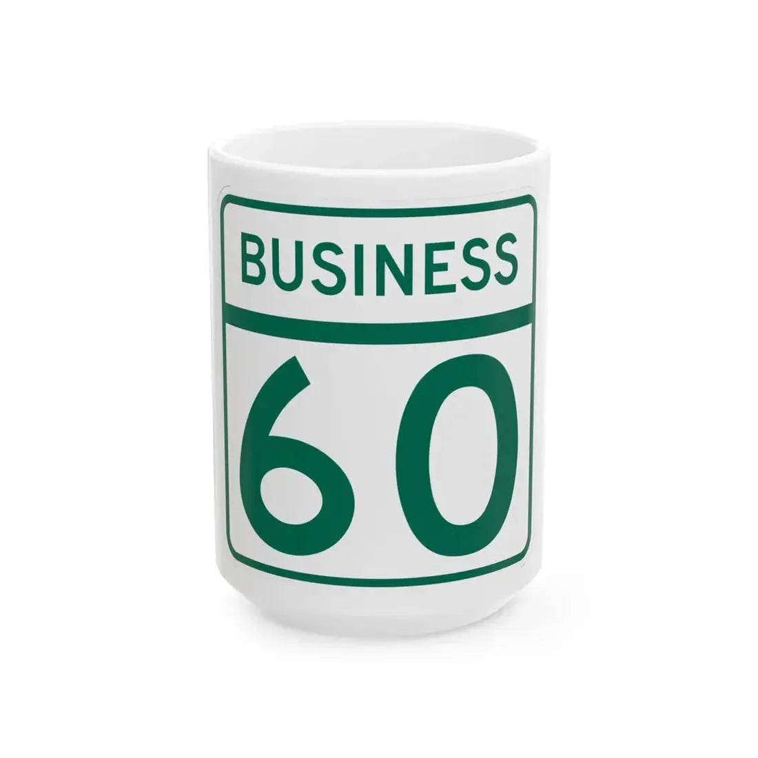 MD Route 60 Business (Maryland) (Road Sign) White Coffee Mug 15oz - Go Mug Yourself