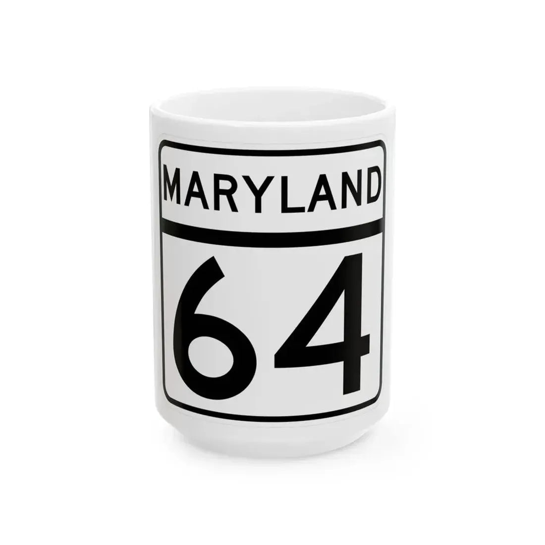 MD Route 64 (Maryland) (Road Sign) White Coffee Mug 15oz - Go Mug Yourself