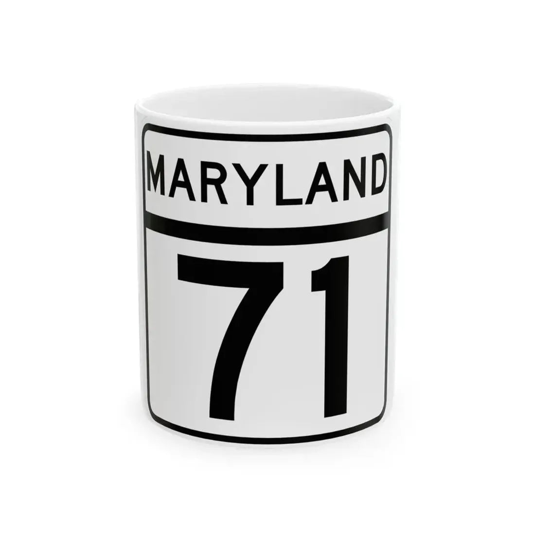 MD Route 71 (Maryland) (Road Sign) White Coffee Mug 11oz - Go Mug Yourself