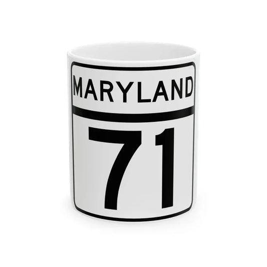 MD Route 71 (Maryland) (Road Sign) White Coffee Mug 11oz - Go Mug Yourself