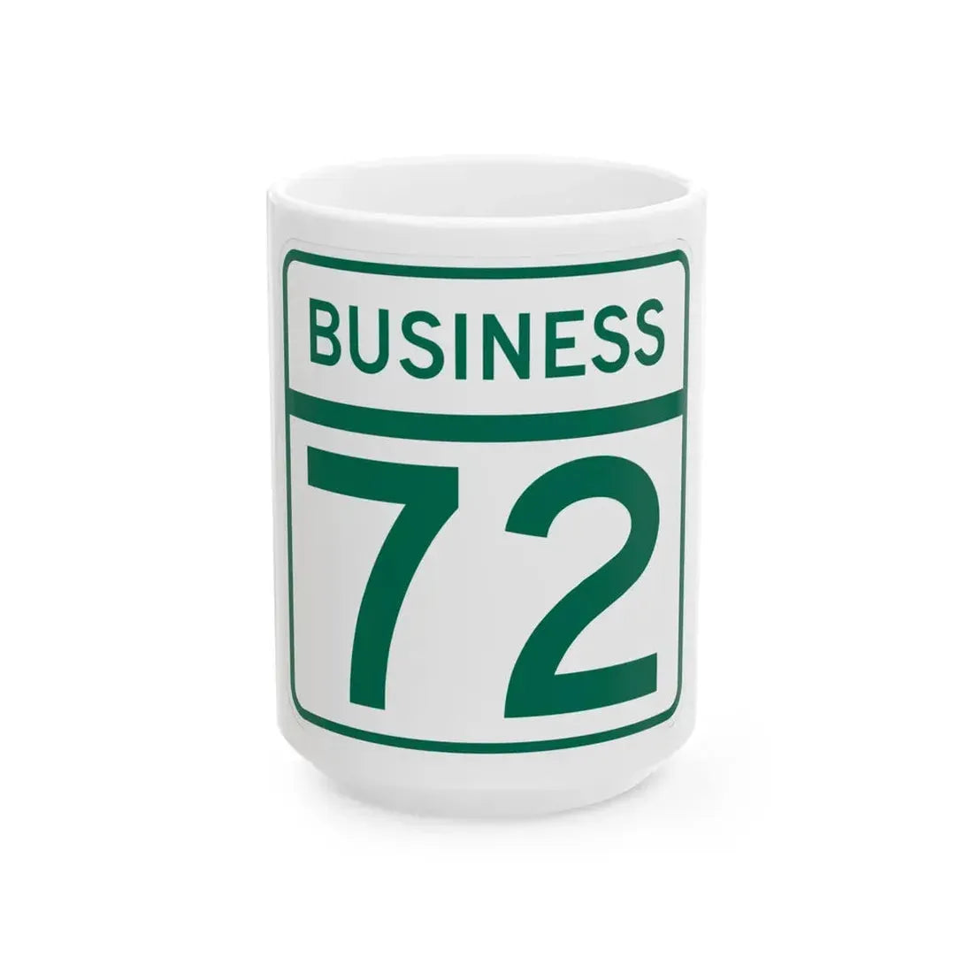 MD Route 72 Business (Maryland) (Road Sign) White Coffee Mug 15oz - Go Mug Yourself