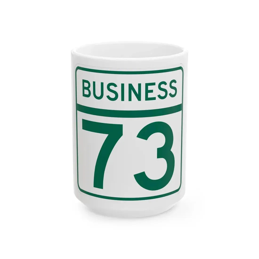 MD Route 73 Business (Maryland) (Road Sign) White Coffee Mug 15oz - Go Mug Yourself