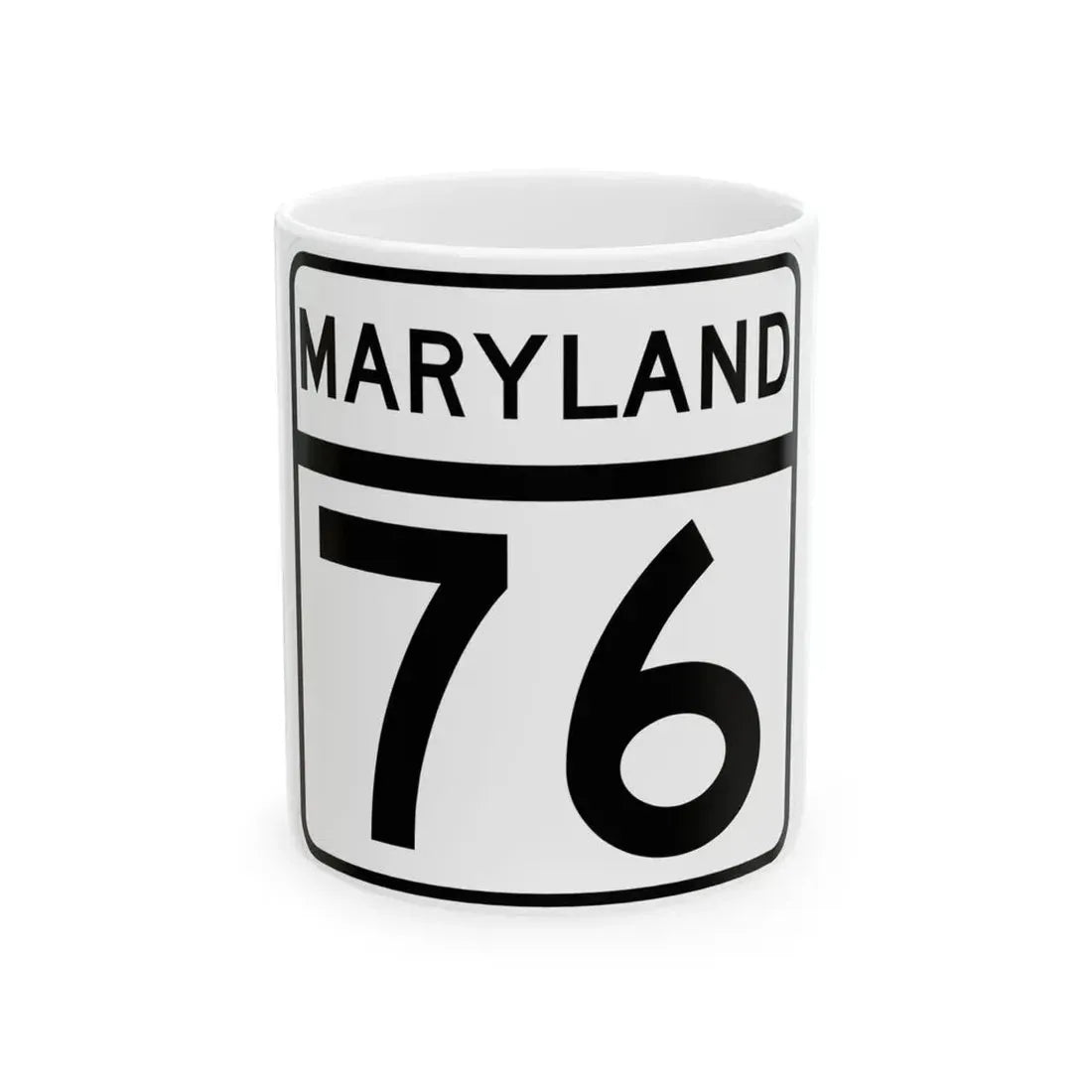 MD Route 76 (Maryland) (Road Sign) White Coffee Mug 11oz - Go Mug Yourself