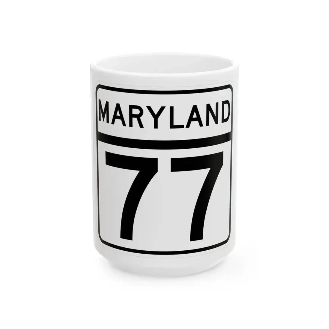 MD Route 77 (Maryland) (Road Sign) White Coffee Mug 15oz - Go Mug Yourself