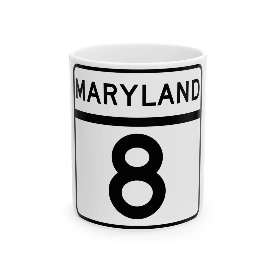 MD Route 8 (Maryland) (Road Sign) White Coffee Mug 11oz - Go Mug Yourself