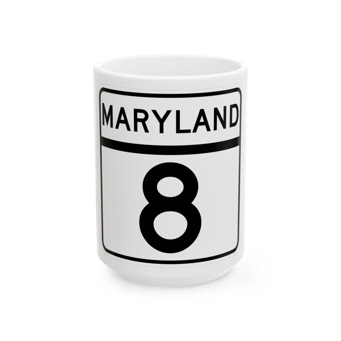 MD Route 8 (Maryland) (Road Sign) White Coffee Mug 15oz - Go Mug Yourself