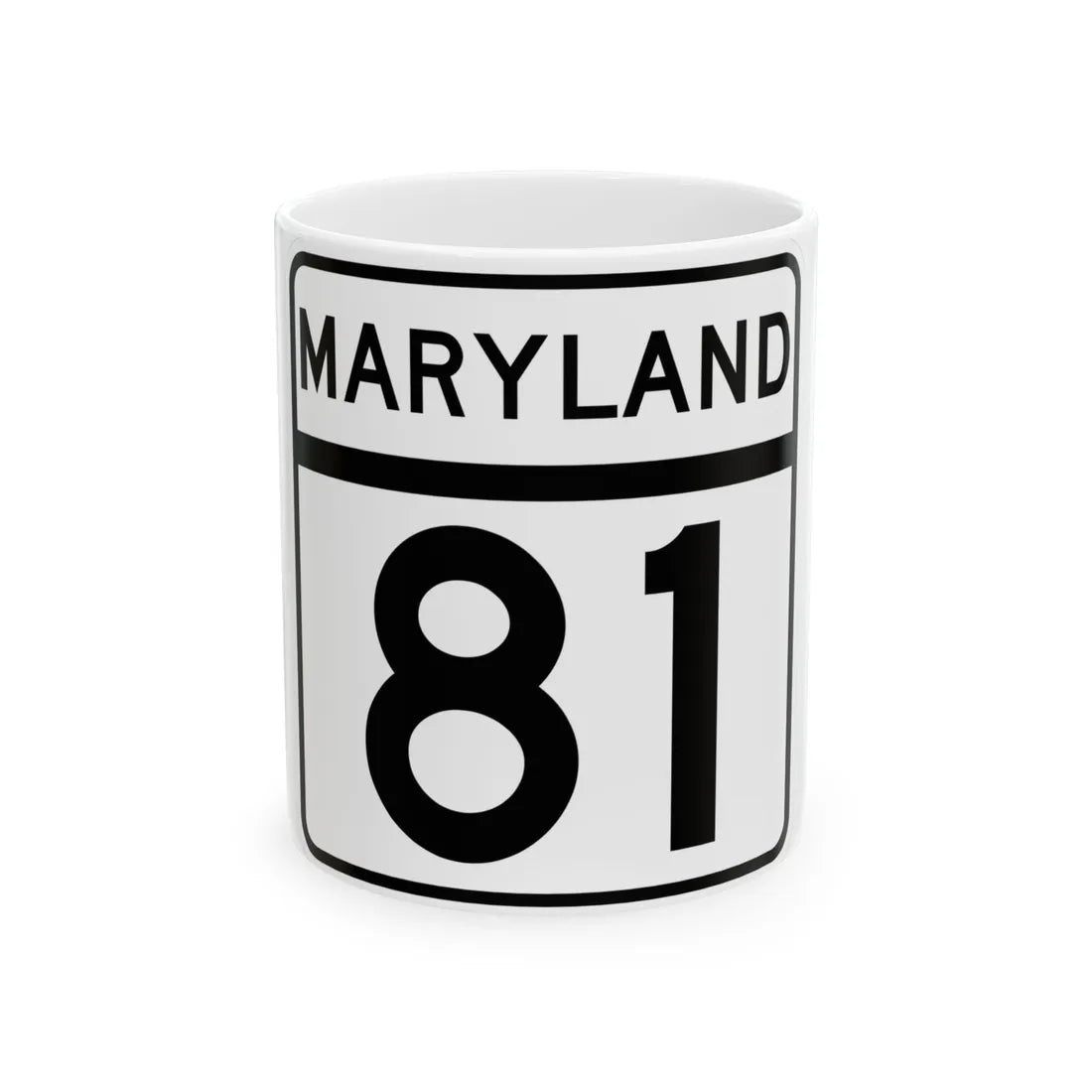 MD Route 81 (Maryland) (Road Sign) White Coffee Mug 11oz - Go Mug Yourself
