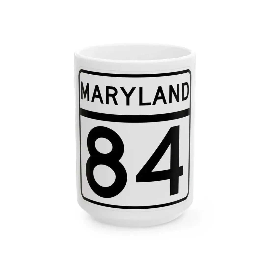 MD Route 84 (Maryland) (Road Sign) White Coffee Mug 15oz - Go Mug Yourself