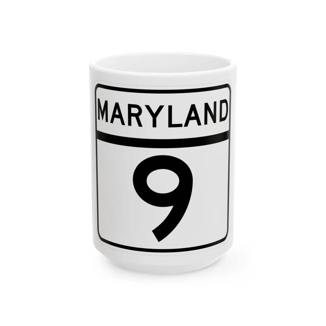 MD Route 9 (Maryland) (Road Sign) White Coffee Mug 15oz - Go Mug Yourself