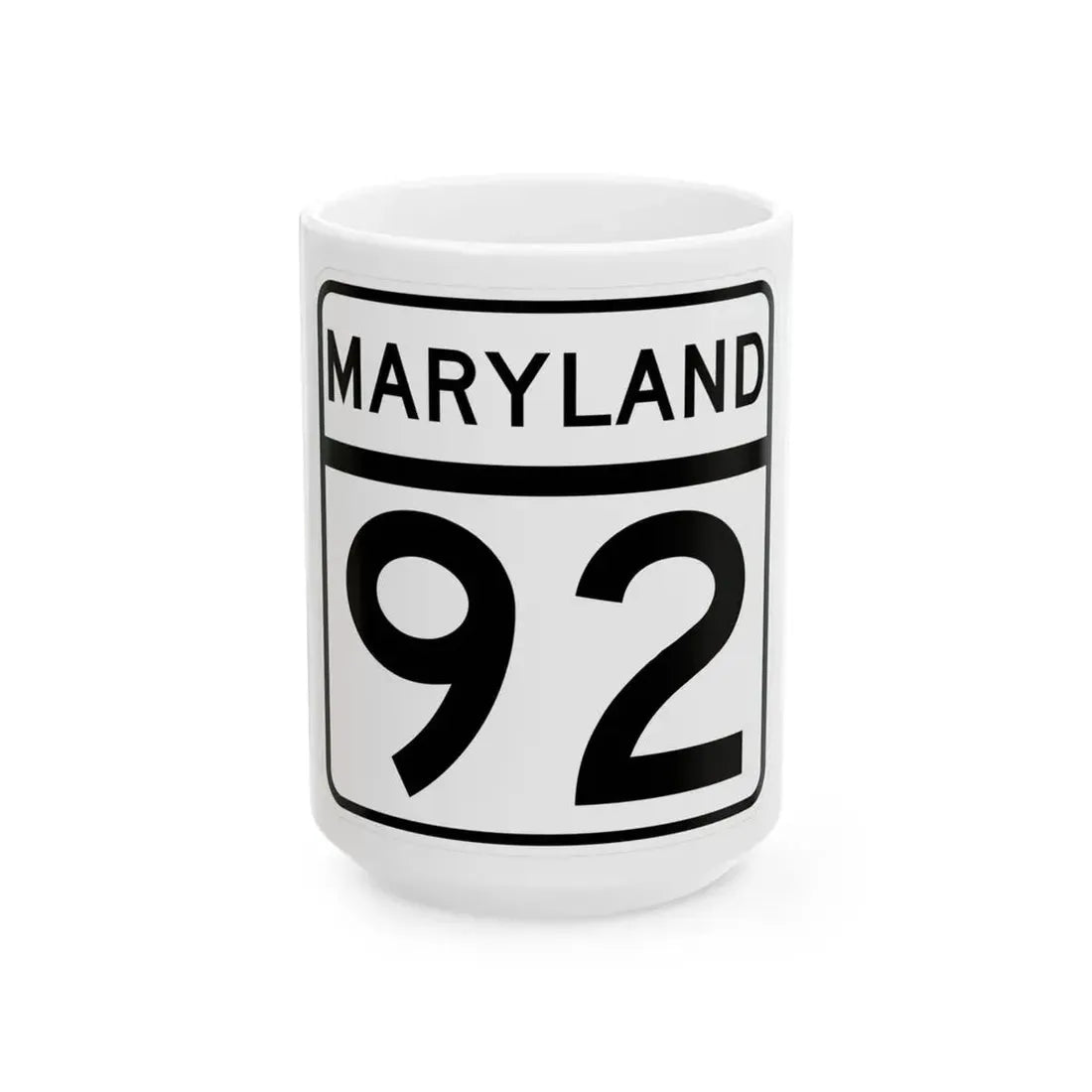 MD Route 92 (Maryland) (Road Sign) White Coffee Mug 15oz - Go Mug Yourself